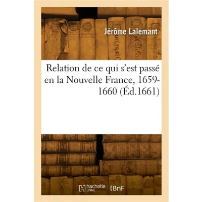 Image de Relation de ce qui s&#039;est passé en la Nouvelle France, 1659 1660