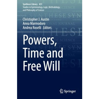 Afbeelding van Synthese Library Powers, Time and Free Will