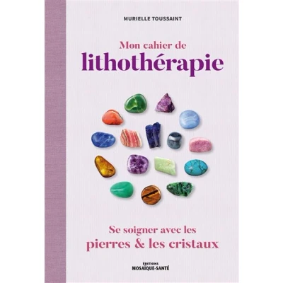 Image de Mon cahier de lithothérapie