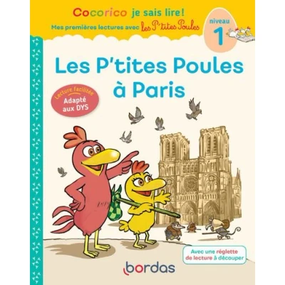 Image de Cocorico Je sais lire ! 1res lectures Les P&#039;tites Poules à Paris Niveau 1 DYS