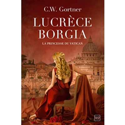 Afbeelding van Lucrèce Borgia : La Princesse du Vatican