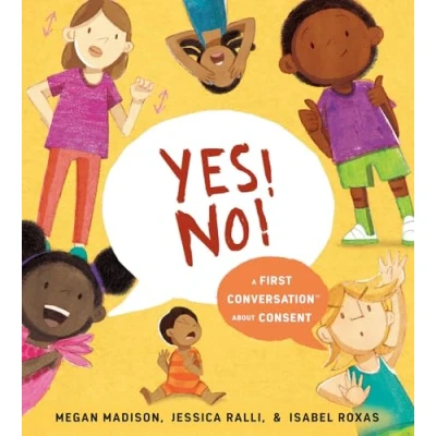 Afbeelding van First Conversations Yes! No!: A Conversation About Consent
