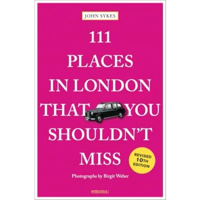 Afbeelding van 111 Places in London That You Shouldn&#039;t Miss