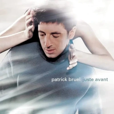 Afbeelding van Patrick Bruel Juste avant (LP)
