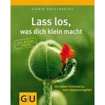 Afbeelding van Lass los, was dich klein macht