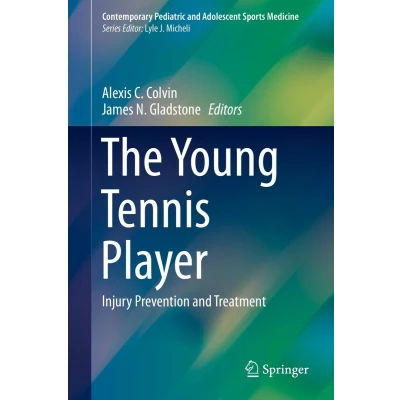 Afbeelding van Contemporary Pediatric and Adolescent Sports Medicine The Young Tennis Player