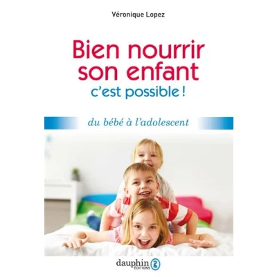 Image de Bien nourrir son enfant, c&#039;est possible !