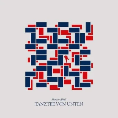 Afbeelding van Human Abfall Tanztee von Unten (LP)