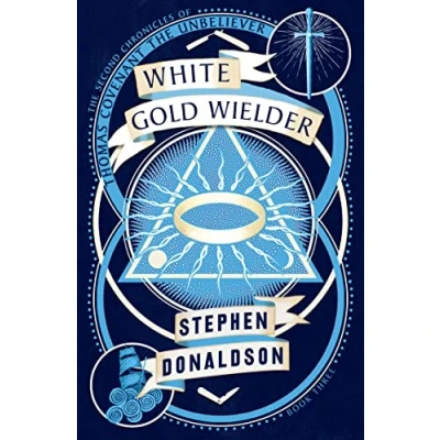 Afbeelding van White Gold Wielder The Second Chronicles of Thomas Covenant, Book 3