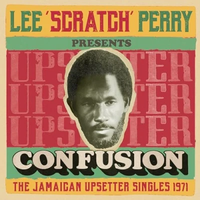 Afbeelding van V/A Lee &#039;Scratch Perry&#039; Presents Confusion The Jamaican Upsetter Singles 1971 (CD)