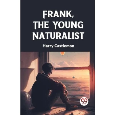 Afbeelding van Frank, the Young Naturalist
