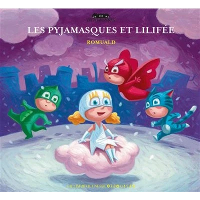 Image de Les Pyjamasques et Lilifée