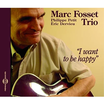 Afbeelding van Marc Trio Fosset I Want To Be Happy (CD)