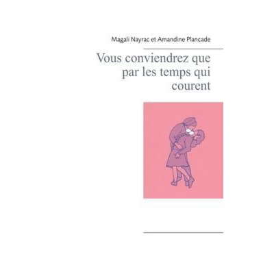 Afbeelding van Vous conviendrez que par les temps qui courent