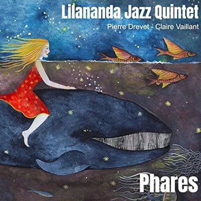 Afbeelding van Lilananda Jazz Quintet Phares (CD)