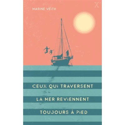 Image de Ceux qui traversent la mer reviennent toujours à pied