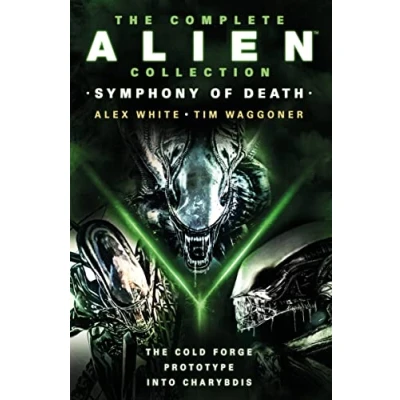 Afbeelding van The Complete Alien Collection: Symphony of Death (The Cold Forge, Prototype, Into Charybdis)
