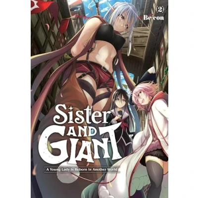 Afbeelding van Sister &amp; GIANT GN and Giant: A Young Lady Is Reborn in Another World, Vol. 2
