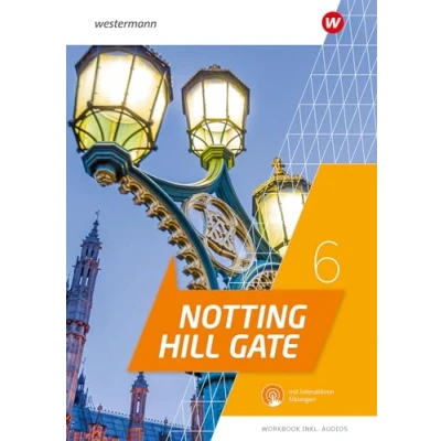 Afbeelding van Notting Hill Gate. Workbook 6 mit Audios und interaktiven Übungen