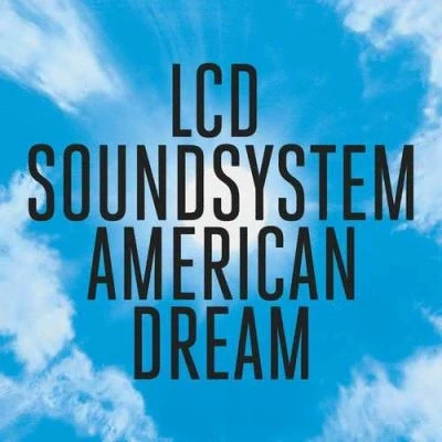 Afbeelding van LCD Soundsystem American Dream