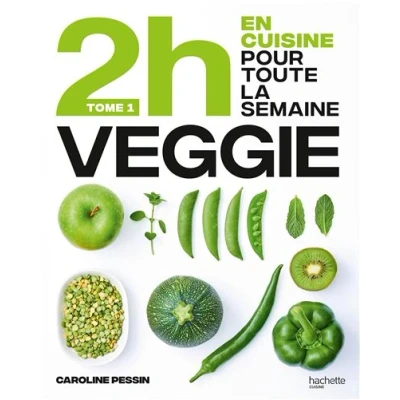 Image de En 2h je cuisine Veggie pour toute la semaine