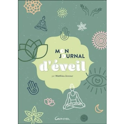Afbeelding van MON JOURNAL D&#039;EVEIL LE GUIDE POUR ALLER A LA RENCONTRE DE