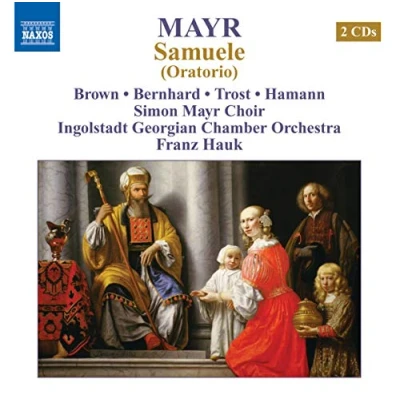 Afbeelding van Simon Mayr Choir, Ingolstadt Grergian Chamber Orchestra, Fraz Hauk Mayr: Samuele (Oratorio) (2 CD)