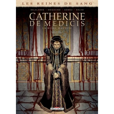 Image de Les Reines de sang Catherine Médicis, la Reine maudite T03