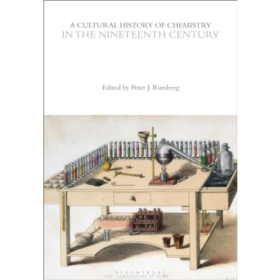 Afbeelding van the Cultural Histories Series A History of Chemistry in Nineteenth Century