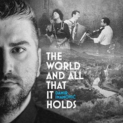 Afbeelding van Damir Imanovic The World And All That It Holds (CD)