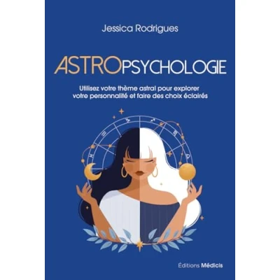 Afbeelding van ASTROPSYCHOLOGIE UTILISEZ VOTRE THEME ASTRAL POUR EXPLORER
