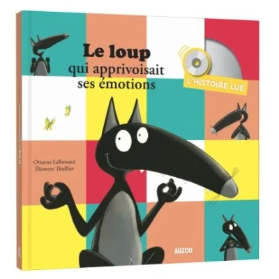 Image de Histoire lue Le Loup qui apprivoisait ses émotions