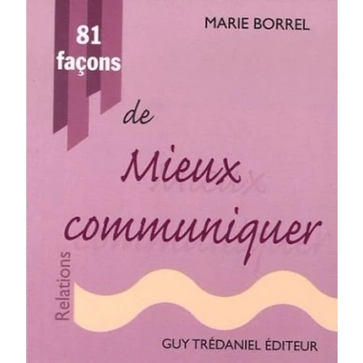 Image de 81 facons de mieux communiquer