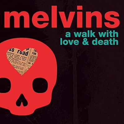 Afbeelding van Melvins A Walk With Love And Death (2 CD)
