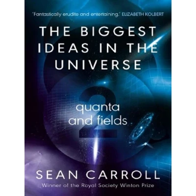 Image de QUANTA AND FIELDS (BIGGEST IDEAS IN THE UNIVERSE)