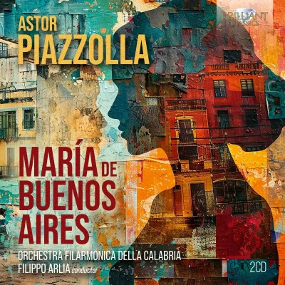 Afbeelding van Orchestra Filarmonica Della Calabria &amp; Filippo Arlia Piazzolla: María De Buenos Aires (CD)