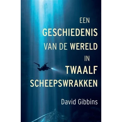 Image de Een geschiedenis van de wereld in twaalf scheepswrakken