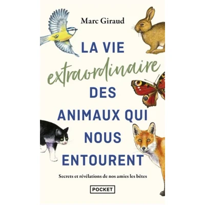 Image de La Vie extraordinaire des animaux qui nous entourent