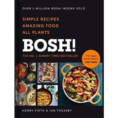 Afbeelding van BOSH Simple recipes Unbelievable results All plants The highestselling vegan cookery book ever
