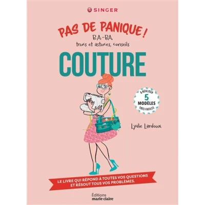 Image de Pas de panique ! B.A. BA, trucs et astuces, conseils Couture