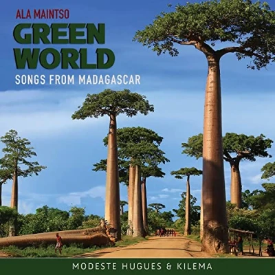 Afbeelding van Modeste Hugues &amp; Kilema Ala Maintso Green World. Songs From Madagascar (CD)
