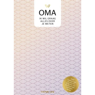 Image de Oma, ik wil graag alles over je weten