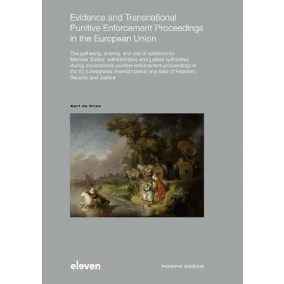 Afbeelding van Willem Pompe Instituut Evidence and Transnational Punitive Enforcement Proceedings in the European Union