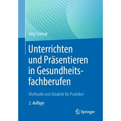 Afbeelding van Unterrichten und Präsentieren in Gesundheitsfachberufen