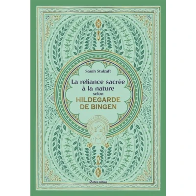 Image de la reliance sacrée à nature selon Hildegarde de Bingen
