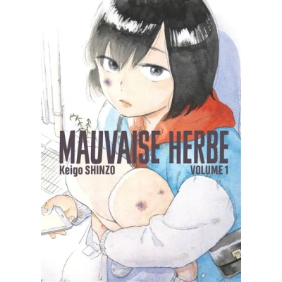 Image de Mauvaise herbe vol.1