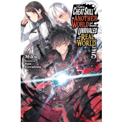 Afbeelding van Cheat Skill World Became Unrivaled Real NOVEL I Got a in Another and the World, Too, Vol. 5 (light nove