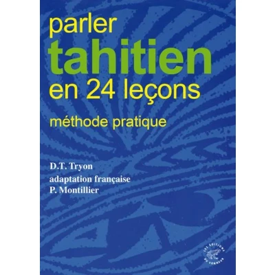 Image de Parler tahitien en 24 leçons Methode pratique