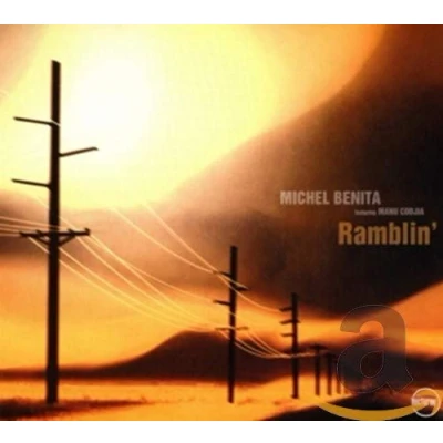 Afbeelding van Michel Benita Ramblin (Feat. Manu Codjia) 1 Cd