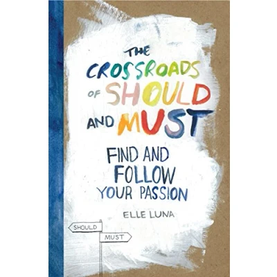 Afbeelding van The Crossroads Of Should And Must